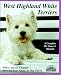 West Highland White Terriers (Complete Pet Owner's Manual)