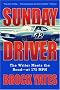 Sunday Driver: The Writer Meets the Road--at 175 MPH