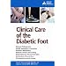 Clinical Care of the Diabetic Foot
