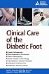Clinical Care of the Diabetic Foot