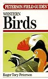A Field Guide to Western Birds: A Completely New Guide to Field Marks of All Species Found in North America West of the 100th Meridian and North of Mexico (Peterson Field Guides(R))