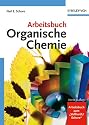 Arbeitsbuch Organische Chemie: Vierte Auflage
