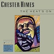 The Heat's On: A Grave Digger & Coffin Ed Novel | [Chester Himes]
