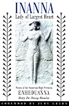 Inanna, Lady of Largest Heart : Poems of the Sumerian High