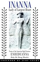 Inanna, Lady of Largest Heart : Poems of the Sumerian High Priestess