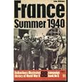 France: Summer 1940 (Ballantine's Illustrated History of World War II. Campaign Book #6) by  John Williams