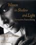 Women in Shadow and Light: Journeys from Abuse to Healing