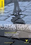 York Notes on Tennessee Williams' Streetcar Named Desire (York Notes Advanced)