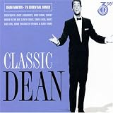 Classic Dean [Oz Only] - Dean Martin