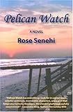 Pelican Watch: A Novel