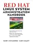 Red Hat Linux System Administration Handbook