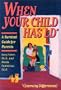 When Your Child Has LD (Learning Differences): A Survival Guide for Parents