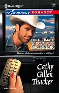 The Ultimate Texas Bachelor (Harlequin American Romance # 1080)