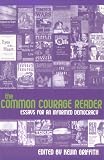 The Common Courage Reader