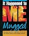 Mugged (It Happened to Me)