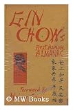 Gin Chow's First Annual Almanac with Foreword by Harry Carr - Thomas F. (Ed. ) ; Mason. Elizabeth E. (Illus) ; Peters, Vanna; Carr H Collison