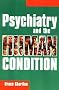 Psychiatry and the Human Condition