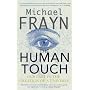 The Human Touch: Our Part in the Creation of a Universe
