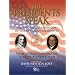 The Presidents Speak: The Inaugural Addresses of the American Presidents from George Washington to George W. Bush