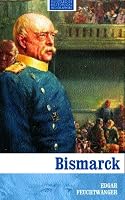Bismarck (Routledge Historical Biographies)
