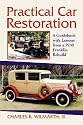 Practical Car Restoration: A Guidebook with Lessons from a 1930 Franklin Rebuild