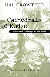Cathedrals of Kudzu: A Personal Landscape of the South