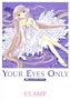 Your Eyes Only: Chii Fotogurafikkusu / Chii Photographics (Chobits Art Book) (Japanese Edition)