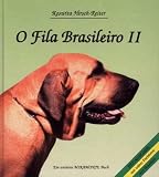 O Fila Brasileiro II - Der brasilianische Nationalhund