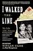 I Walked the Line: My Life with Johnny
