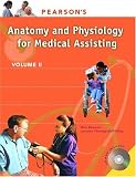 Pearsons Anatomy and Physiology for Medical Assisting