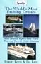 Insiders' Guide to the World's Most Exciting Cruises: With Personal Reports from Travel Writers on Cruise Getaways (Hippocrene Insiders Guide)