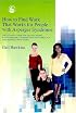 How to Find Work That Works for People with Asperger Syndrome: The Ultimate Guide for Getting People With Asperger Syndrome into the Workplace (and Keeping Them There!)