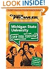 Michigan State University - College Prowler Guide (College Prowler Off the Record)