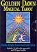 Golden Dawn Magical Tarot Deck