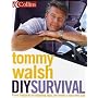 Tommy Walsh's DIY Survival