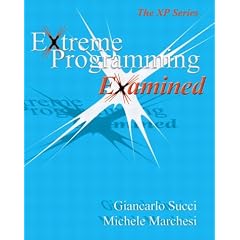 Extreme Programming Examined (XP)