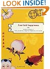 Five-Fold Happiness: Chinese Concepts of Luck, Prosperity, Longevity, Happiness, and Wealth