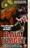 Raw Target [VHS]