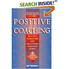 Positive Coaching: Building Character and Self-Esteem Through Sports