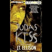 Judas Kiss: Taylor Jackson Series #3 | J. T. Ellison