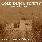 Cold Black Hearts | [Jeffrey J. Mariotte]