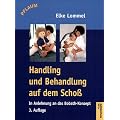 Handling und Behandlung auf dem Scho�: In Anlehnung an das Bobath-Konzept