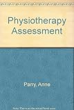 Physiotherapy assessment : an introductory guide
