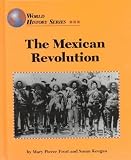 The Mexican Revolution (World History)