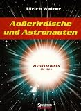 Au�erirdische und Astronauten - Ulrich Walter