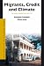 Books : Migrants, Credit And Climate: The Gambian Groundnut Trade, 1834-1934 (African Social Studies Series) (African Social Studies Series)