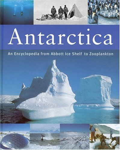 antarctica an encyclopedia from abbott ice shelf to zooplankton
