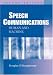 Speech Communications: Human and Machine
