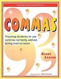 Commas: Teaching students to use commas correctly, without boring them to tears (Teaching the Boring Stuff Series)