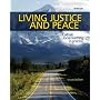Living Justice and Peace (2008): Catholic Social Teaching in Practice, Second Edition